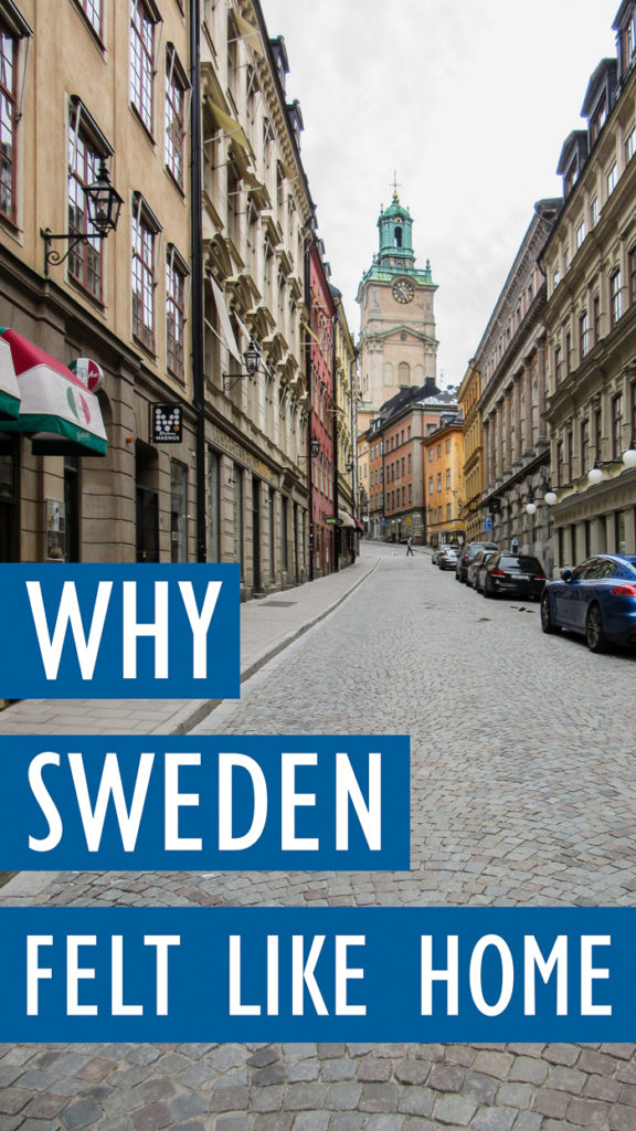 Why Sweden Felt Like Home.