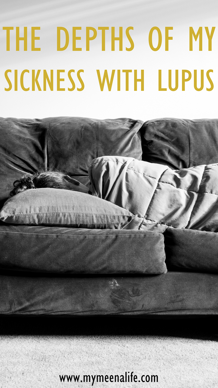 In the Depths of My Sickness with Lupus (and Learning to Put My Health First). | Life with lupus. | Lupus flare. | Chronic illness. | What is it like to have lupus? | What is it like to be chronically ill? | Living with lupus. | Lupus warrior. | Lupie.