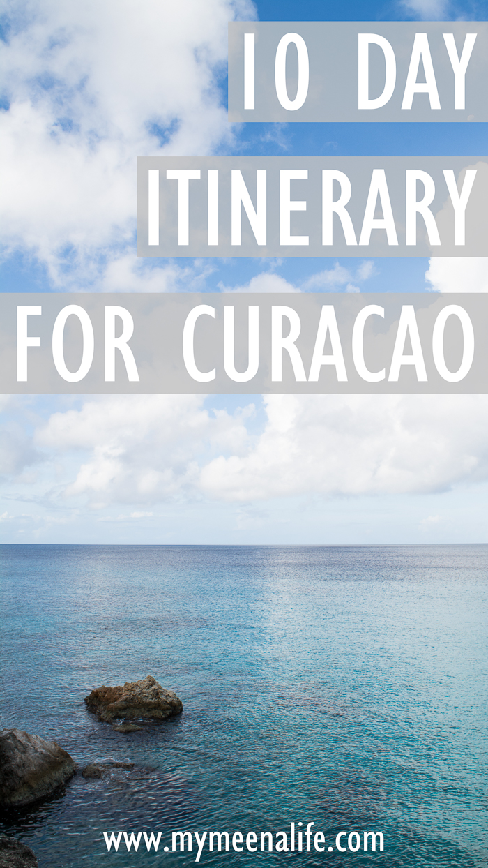 Our 10 Day Curaçao Itinerary. | By Ava of My Meena Life. #Caribbean #Curaçao #Island #CaribbeanTravel